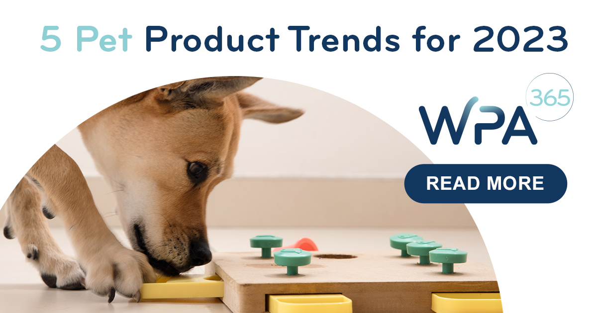 5 Pet Product Trends for 2023 World Pet Association